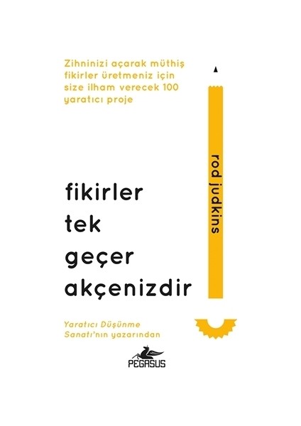 Fikirler Tek Geçer Akçenizdir