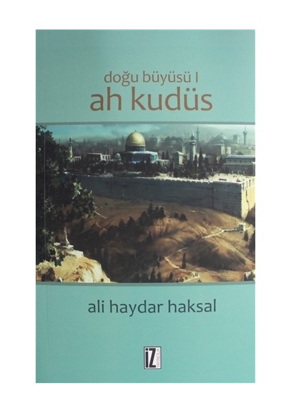 Doğu Büyüsü - Ah Kudüs