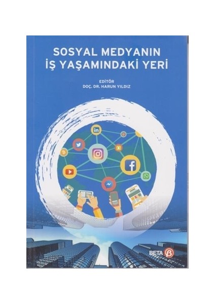 Sosyal Medyanın İş Yaşamındaki Yeri