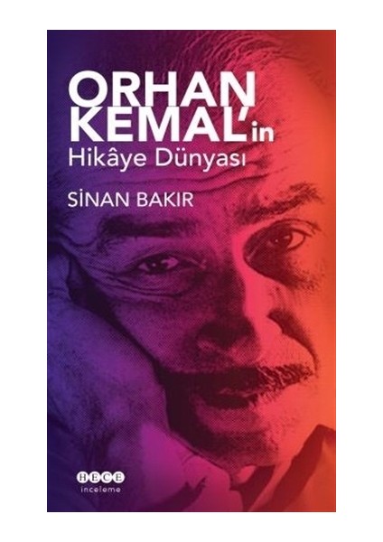 Orhan Kemal'in Hikaye Dünyası