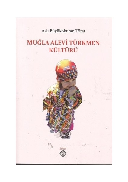 Muğla Alevi Türkmen Kültürü