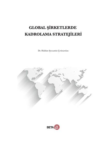 Global Şirketlerde Kadrolama Stratejileri