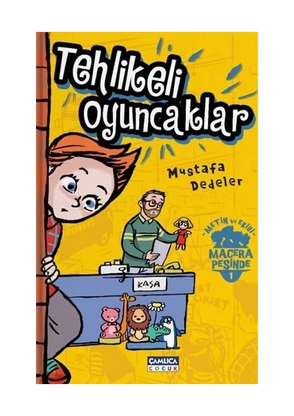 Tehlikeli Oyuncaklar - Metin ve Ekibi 1