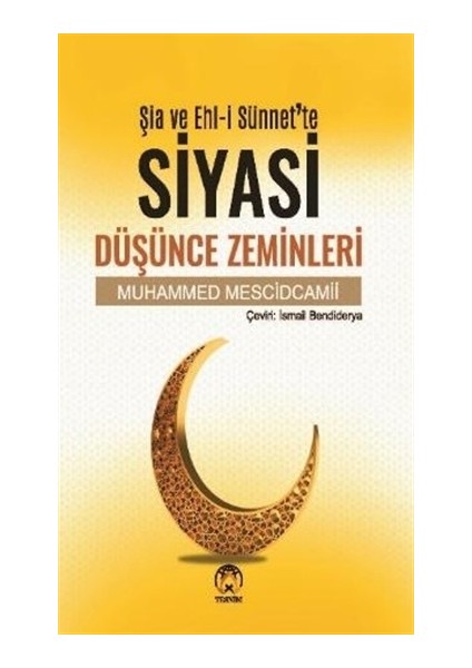 Şia ve Ehl-i Sünnet'te Siyasi Düşünce Zeminleri