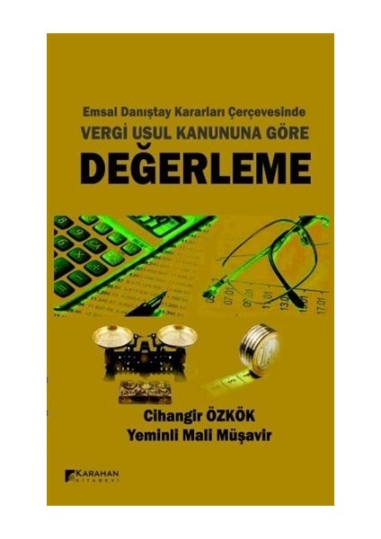 Emsal Danıştay Kararları Çerçevesinde Vergi Usul Kanununa Göre Değerleme