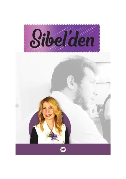 Sibel'den