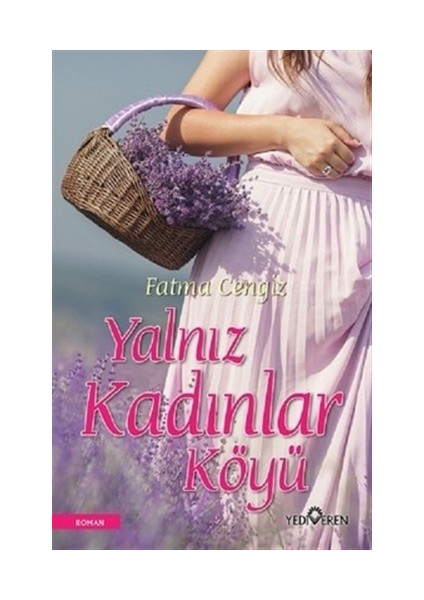 Yalnız Kadınları Köyü - Fatma Cengiz