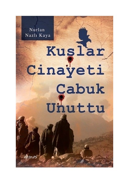 Kuşlar Cinayeti Çabuk Unuttu