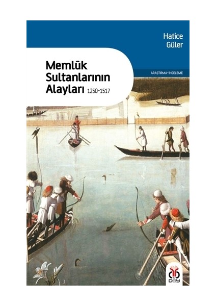 Memluk Sultanlarının Alayları - (1250-1517)