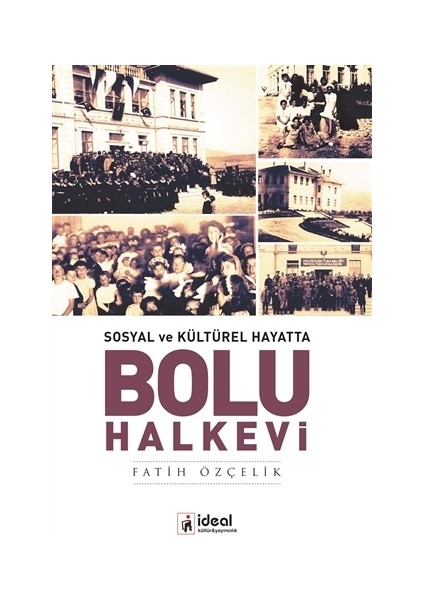 Sosyal ve Kültürel Hayatta - Bolu Halkevi