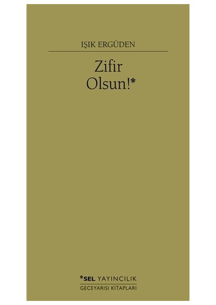 Zifir Olsun! - Işık Ergüden