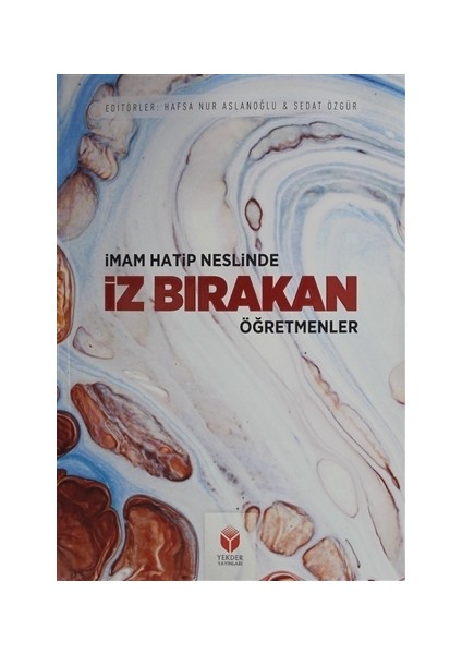 İmam Hatip Neslinde İz Bırakan Öğretmenler