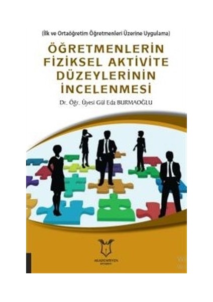 Öğretmenlerin Fiziksel Aktivite Düzeylerinin İncelenmesi