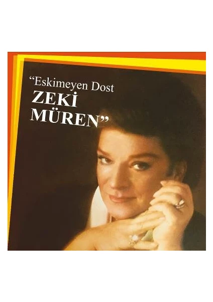 Zeki Müren - Eskimeyen Dost - Plak