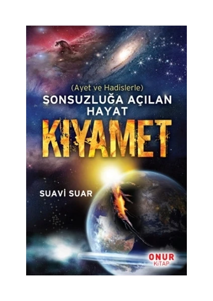 Sonsuzluğa Açılan Hayat Kıyamet