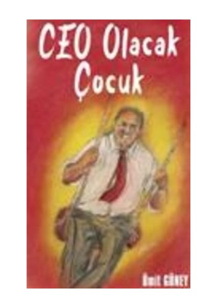 Ceo Olacak Çocuk