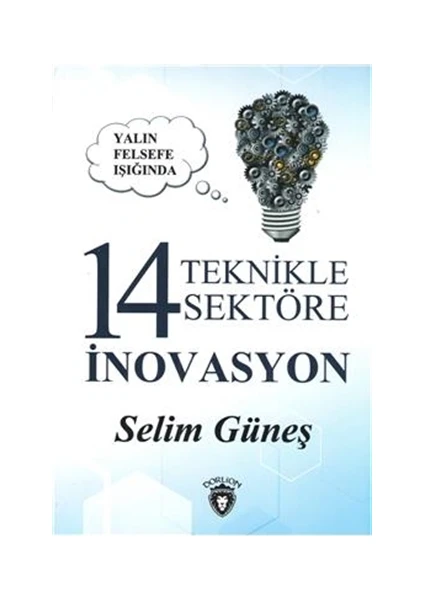 Yalın Felsefe Işığında 14 Teknikle 14 Sektöre İnovasyon