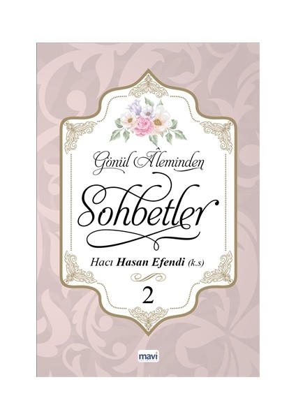 Gönül Aleminden Sohbetler 2