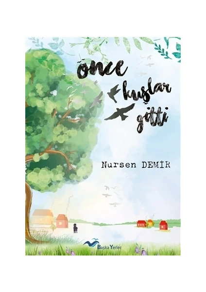 Önce Kuşlar Gitti