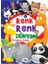 Renk Renk Dünyam Boyama Kitabı 1:Hayvanlar 1