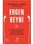 Ergen Beyni 1