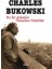 En İyi Adamlar Yalnızken Güçlüdür - Charles Bukowski 1