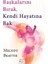 Başkalarını Bırak,Kendi Hayatına Bak - Melody Beattie 1
