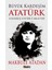 Büyük Kardeşim Atatürk - Makbule Atadan 1