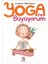 Yoga İle Büyüyorum:Çocuklar İçin Yoga - Acharya Balkrishna 1