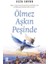 Ölmez Aşkın Peşinde - Esin Sayar 1