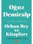 Orhan Bey ve Kitapları - Oğuz Demiralp 1