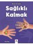 Bilime İlk Adım Sağlıklı Kalmak - Peter Riley 1