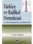 Türkiye ve Radikal Demokrasi - E. Fuat Keyman 1