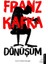Dönüşüm - Franz Kafka 1