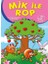 Mik İle Rop - Nurşen Şirin 1
