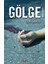 Gölge 1