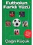 Futbolun Farklı Yüzü 1