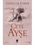 Çete Ayşe 1. Cilt - Sabahattin Burhan 1