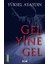 Gel Yine Gel 1