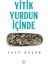 Yitik Yurdun İçinde 1