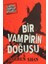 Bir Vampirin Doğuşu 1