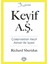 Keyif A.Ş. 1