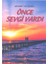 Önce Sevgi Vardı 1
