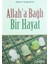 Allah'a Bağlı Bir Hayat 1