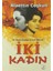 İki Kadın 1