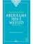 Genç Müslümanın Lideri Abdullah İbn-i Mes'ud (Radıyallahu Anh) 1