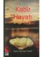 Kabir Hayatı 1