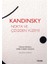 Kandinsky: Nokta ve Çizgiden Yüzeye 1