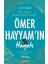 Ömer Hayyam’ın Hayatı 1