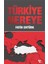 Türkiye Nereye 1